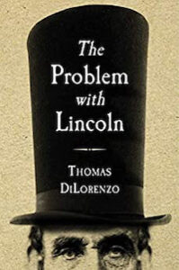 problem with Lincoln and lincolns marxists